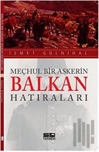 Meçhul Bir Askerin Balkan Hatıraları