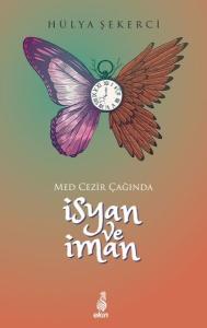 Med-Cezir Çağında İsyan ve İman