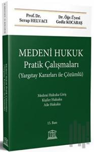 Medeni Hukuk Pratik Çalışmaları