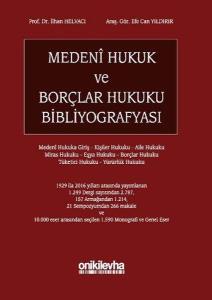 Medeni Hukuk ve Borçlar Hukuku Bibliyografyası (Ciltli)