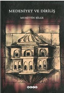 Medeniyet ve Diriliş