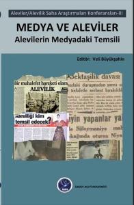 Medya ve Aleviler: Aleviler - Alevilik Saha Araştırmaları Konferansları 3