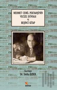 Mehmet Cemil Pekyahşi’nin Vecize Dünyası ve Beşinci Kitap