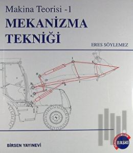 Mekanizma Tekniği - Makina Teorisi 1