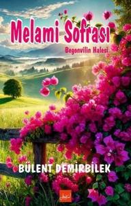 Melami Sofrası - Begonvilin Halesi