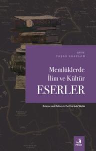 Memlüklerde İlim ve Kültür-Eserler