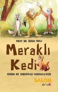 Meraklı Kedi - Evrim ve Yaratılışı Sorguluyor