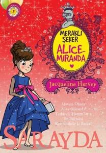 Meraklı Şeker Alice Miranda-Sarayda