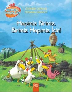 Meraklı Tavuklar - Hepimiz Birimiz Birimiz Hepimiz İçin!