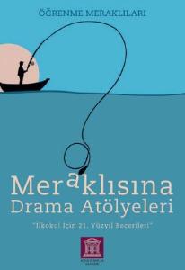 Meraklısına Drama Atölyeleri - Öğrenme Meraklıları