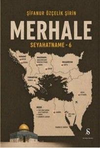 Merhale - Seyahatname 6