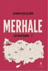 Merhale - Seyahatname 7
