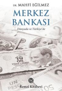 Merkez Bankası - Dünyada ve Türkiye'de