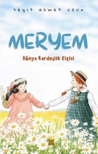 Meryem - Dünya Kardeşlik Elçisi