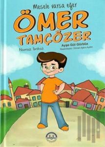 Mesele Varsa Eğer Ömer Tamçözer