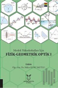 Meslek Yüksekokulları İçin Fizik - Geometrik Optik 1