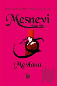 Mesnevi - İlahi Aşkı