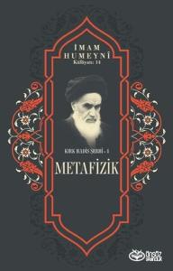 Metafizik Kırk Hadis Şehri 4 - İmam Humeyni Külliyatı 14
