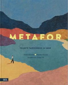 Metafor - Felsefe Tarihinden 24 İmge (Ciltli)