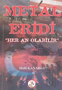 Metal Eridi "Her An Olabilir"