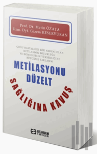 Metilasyonu Düzelt Sağlığına Kavuş