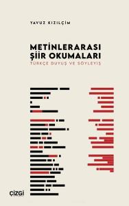 Metinlerarası Şiir Okumaları - Türkçe Duyuş ve Söyleyiş