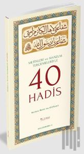 Metinleri ve Manzum Tercümeleriyle 40 Hadis