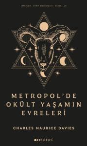 Metropol'de Okült Yaşamın Evreleri