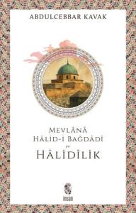 Mevlana Halid-i Bağdadi ve Halidilik
