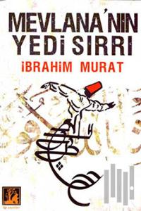 Mevlana’nın Yedi Sırrı