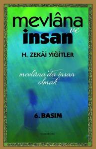 Mevlana ve İnsan - Mevlana'da İnsan Olmak