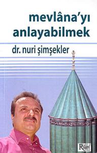 Mevlana'yı Anlayabilmek