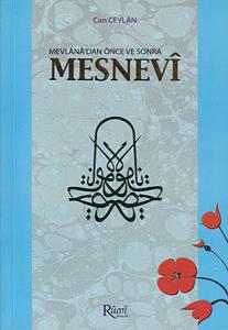 Mevlana'dan Önce ve Sonra Mesnevi