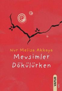 Mevsimler Dökülürken