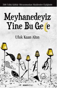 Meyhanedeyiz Yine Bu Gece (Ciltli)