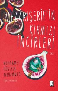Mezarışerif'in Kırmızı İncirleri