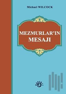 Mezmurlar’ın Mesajı