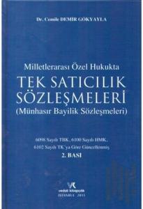 Milletlerarası Özel Hukukta Tek Satıcılık Sözleşmeleri (Ciltli)