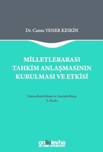 Milletlerarası Tahkim Anlaşmasının Kurulması ve Etkisi