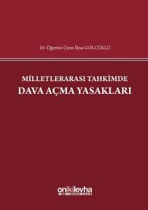 Milletlerarası Tahkimde Dava Açma Yasakları (Ciltli)