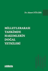 Milletlerarası Tahkimde Hakemlerin Doğal Yetkileri (Ciltli)