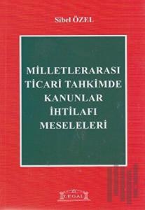 Milletlerarası Ticari Tahkimde Kanunlar İhtilafı Meseleleri