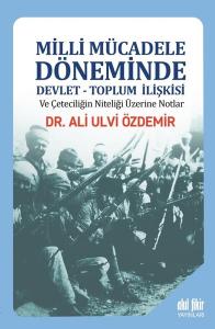 Milli Mücadele Döneminde Devlet-Toplum İlişkisi