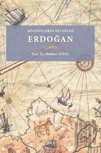 Milyonların Sevgilisi Erdoğan