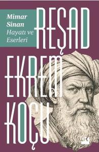 Mimar Sinan: Hayatı ve Eserleri