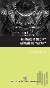 Mimarlık Nedir? Mimar Ne Yapar?