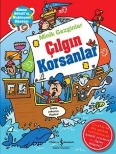 Minik Gezginler - Çılgın Korsanlar (Ciltli)