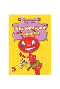 Minik Kahramanlardan Büyük Sözler - Söz Dinleyen Karınca