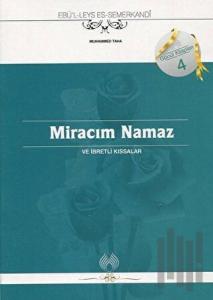 Miracım Namaz ve İbretli Kıssalar