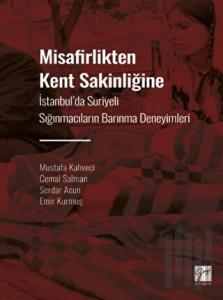 Misafirlikten Kent Sakinliğine